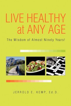 Live Healthy at Any Age - Kemp, Jerrold E. Ed D.; Kemp Ed D., Jerrold E.