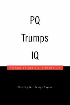 Pq Trumps IQ - Chip Snyder George Snyder, Snyder George; Chip Snyder George Snyder