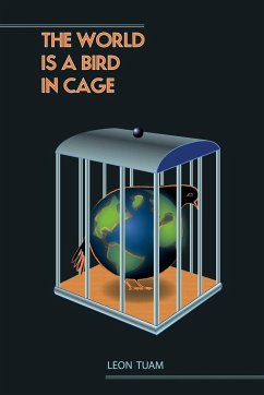 The World is a Bird in Cage - Leon Tuam