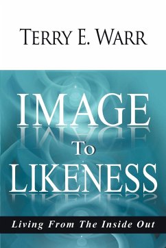 Image to Likeness - Warr, Terry E.
