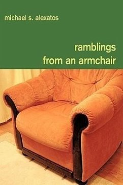 Ramblings from an Armchair - Alexatos, Michael S.