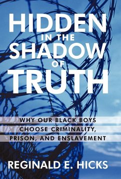 Hidden in the Shadow of Truth - Reginald E. Hicks, E. Hicks; Reginald E. Hicks