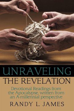 Unraveling the Revelation - James, Randy L.