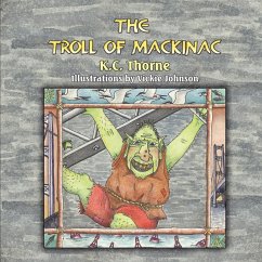 The Troll of Mackinac - Thorne, Kevin