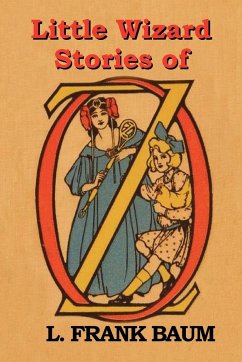 Little Wizard Stories of Oz - Baum, L. Frank