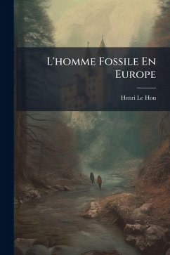 Cover L'homme Fossile En Europe