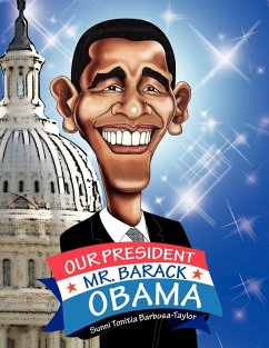 Our President Mr. Barack Obama