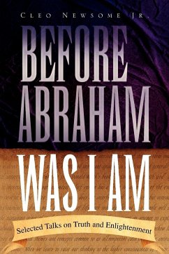 Before Abraham Was I Am - Newsome, Cleo Jr.