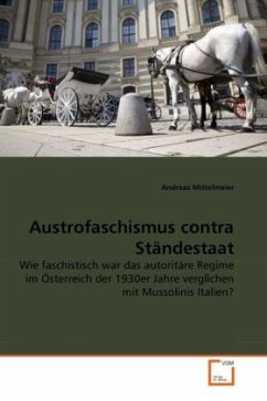 Austrofaschismus contra Ständestaat - Mittelmeier, Andreas