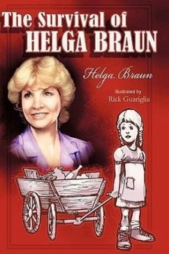 The Survival of Helga Braun - Braun, Helga