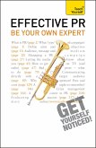 Effective Pr: Be Your Own Expert: Teach Yourself