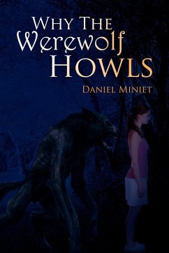 Why the Werewolves Howl - Miniet, Daniel