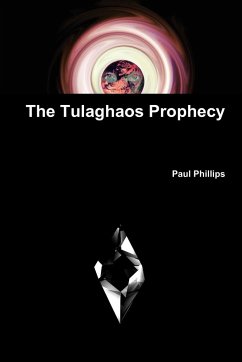The Tulaghaos Prophecy - Phillips, Paul Jr.