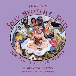 Further Jolly Bedtime Tales for Big & Little People - Grandpa Hartley, Hartley