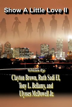 Show a Little Love II - Brown, Clayton; Sadi El, Ruth; Bellamy, Tony L.