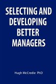 Selecting and developing better managers