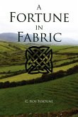 A Fortune in Fabric