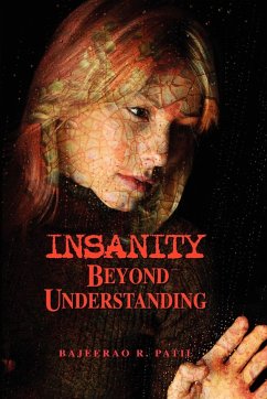 Insanity - Beyond Understanding - Patil, Bajeerao