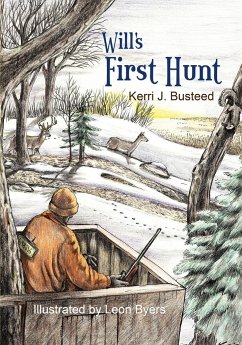 Will's First Hunt - Busteed, Kerri J.