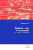 Mela Hartwigs Novellenwerk
