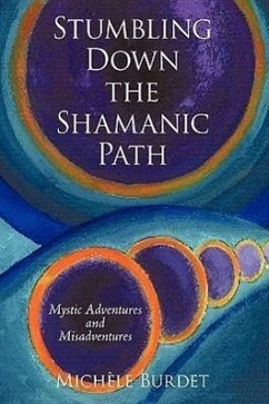 Stumbling Down the Shamanic Path