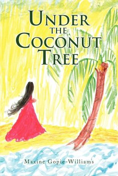 Under the Coconut Tree - Gopie-Williams, Maxine