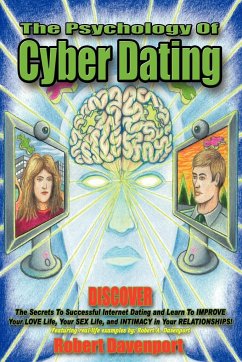 The Psychology of Cyber Dating - Davenport, Robert