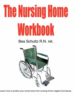 The Nursing Home Workbook - Schultz, Bea