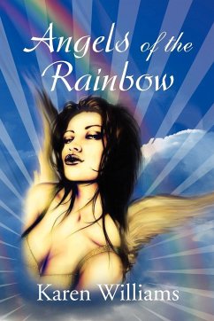 Angels of the Rainbow - Williams, Karen