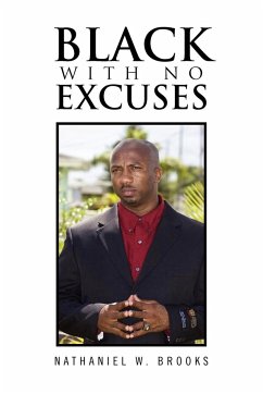 Black with No Excuses - Brooks, Nathaniel W.