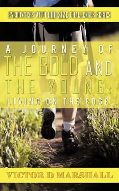 A Journey of the Bold and the Young - Marshall, Victor D.