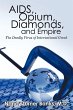 AIDS, Opium, Diamonds, and Empire - Bild 1