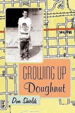 Growing Up Doughnut - Shields, Don