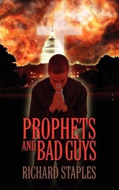 Prophets and Bad Guys - Staples, Richard