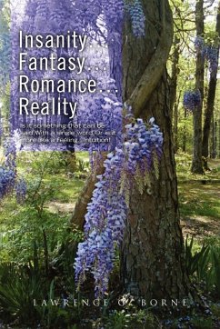 Insanity.Fantasy.Romance.Reality. - Borne, Lawrence G.