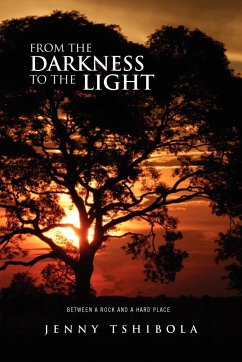 From the Darkness to the Light - Tshibola, Jenny