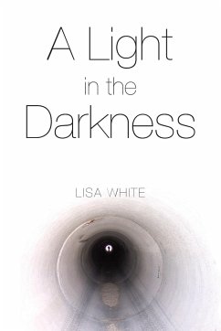 A Light in the Darkness - White, Lisa