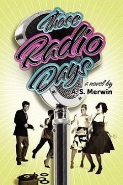 Those Radio Days - Merwin, A. S.