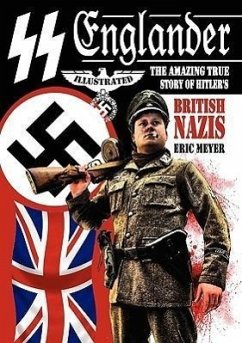 SS Englander: The Amazing True Story of Hitler's British Nazis - Meyer, Eric