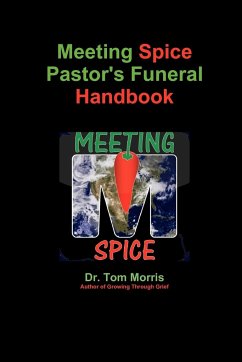 Meeting Spice Pastor's Funeral Handbook - Morris, Tom