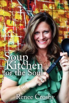 Soup Kitchen for the Soul - Crosby, Renee