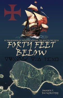 Forty Feet Below - Johnny T. Rockenstire, T. Rockenstire; Johnny T. Rockenstire