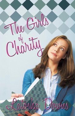 The Girls of Charity - Downs, Latosha