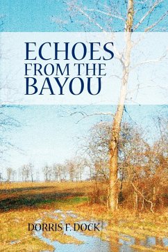 Echoes from the Bayou - Dock, Dorris F.