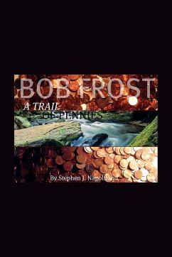 Bob Frost - A Trail Of Pennies - Napolitano, Stephen J.