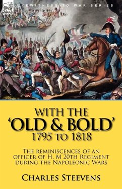 With the 'Old & Bold' 1795 to 1818 - Steevens, Charles