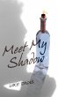 Meet My Shadow - Bild 1