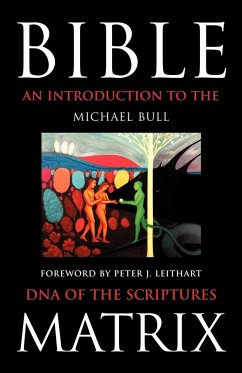 Bible Matrix - Michael Bull, Bull; Michael Bull