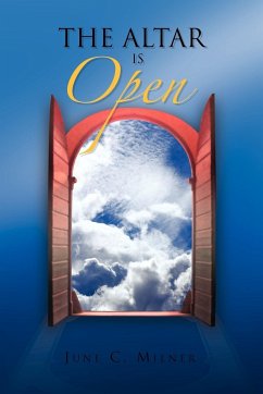 The Altar Is Open - Milner, June C.