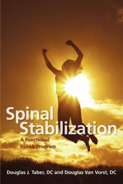Spinal Stabilization - Taber, DC Douglas J.; Vorst, DC Douglas van